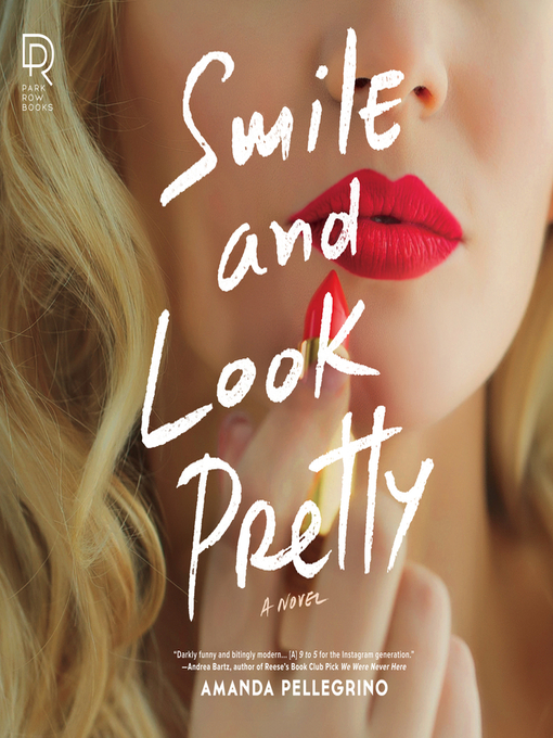 Title details for Smile and Look Pretty by Amanda Pellegrino - Available